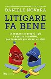 Image de Litigare fa bene. Insegnare ai propri figli a gestire i conflitti, percrescerli più