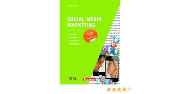 Social Media Marketing Analyse Strategie Konzeption Umsetzung Ebook Lembke Gerald Amazon De Kindle Shop