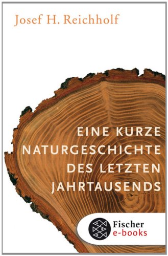 Download Eine kurze Naturgeschichte des letzten Jahrtausends Download Eine kurze Naturgeschichte des letzten Jahrtausends