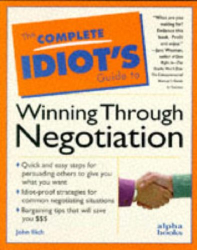 C I G To Winning Through Negot.: Complete Idiot's Guide (Complete Idiot's Guide to ...)