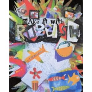 Make it with Rubbish
