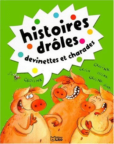 couverture de : Histoires dr&ocirc;les, devinettes et charades