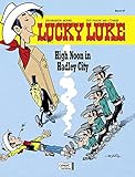 Lucky Luke 67: High Noon in Hadley City by 