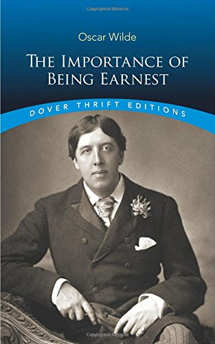 The importance of being earnest (dover thrift editions)