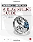 Image de Microsoft SQL Server 2016: A Beginner's Guide, Sixth Edition