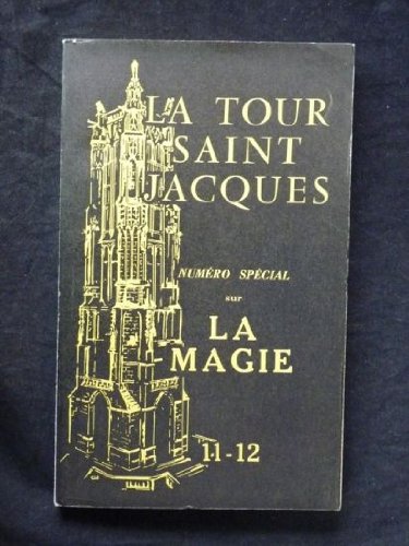 LA TOUR SAINT-JACQUES / NUMERO SPECIAL SUR LA MAGIE en ligne LA TOUR SAINT-JACQUES / NUMERO SPECIAL SUR LA MAGIE en ligne