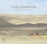 Taklamakan. Ediz. illustrata