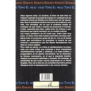 Para que el socialismo tenga futuro: Claves de un discurso emancipatorio (Ensayo / El Viejo Topo)