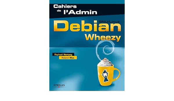 cahier de ldmin debian squeeze cahier de ldmin debian squeeze