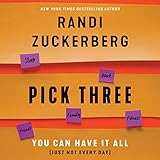 Pick Three: You Can Have It All (Just Not Every Day) by 