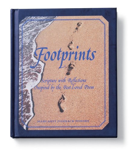 Footprints: Scripture With Reflections Inspired by the Best-Loved Poem (Footprints Collection)