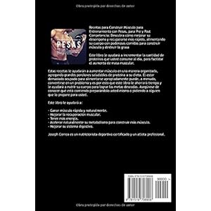 Recetas para Construir Musculo para Entrenamiento con Pesas, para Pre y Post Competencia: Descubra como mejorar su desempeno y recuperarse mas rapido,