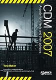 Image de CDM 2007 2007: A Guide for Clients and Their Advisors