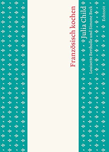 Preisvergleich Produktbild Französisch kochen