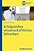 Erfolgreiches wissenschaftliches Schreiben (BWL Bachelor Basics) by 