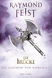 Cover zum Buch Die Legenden von Midkemia. Die Brücke