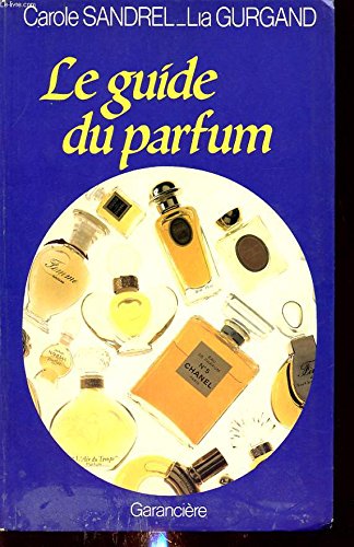 LE GUIDE DU PARFUM LE GUIDE DU PARFUM