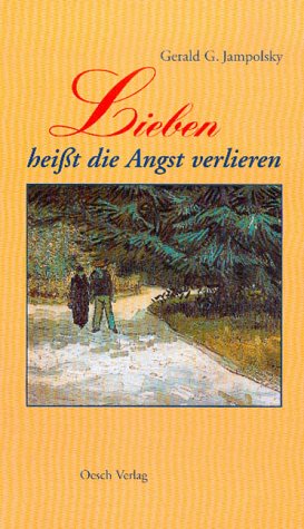 Download Lieben heisst die Angst verlieren Download Lieben heisst die Angst verlieren
