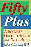 Image de Fifty Plus: A Boomer's Guide to Health and Well-Being