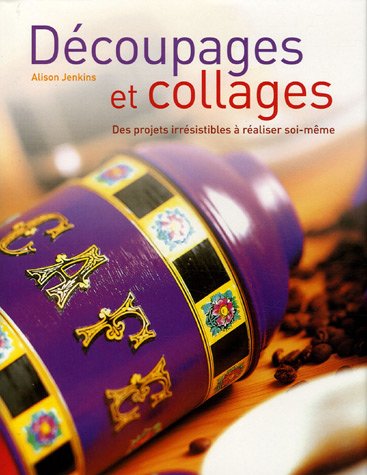 couverture de : D&eacute;coupages et collages