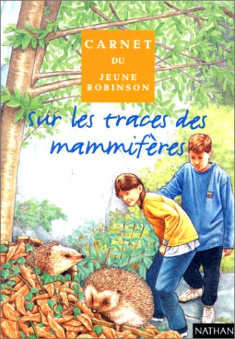 couverture de : Sur les traces des mammif&egrave;res