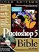 Photoshop 5 Bible: Gold Edition (Bible (Wiley)) by 