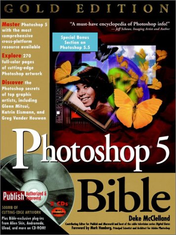Photoshop 5 Bible: Gold Edition (Bible (Wiley))