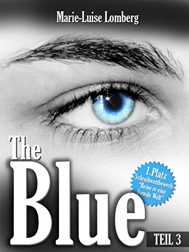 The Blue: Teil III (German Edition) The Blue: Teil III (German Edition)