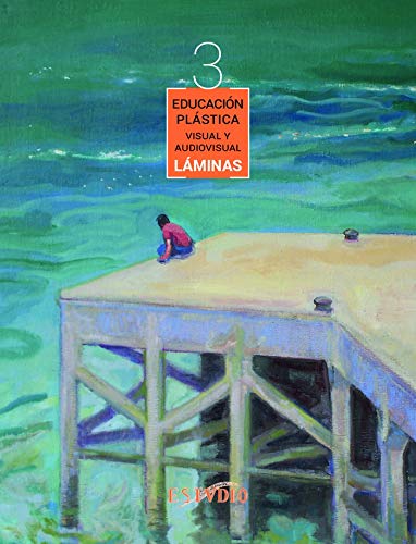 EDUCACION PLASTICA, VISUAL Y AUDIOVISUAL 3 ESO. CUADERNO DE LAMINAS
