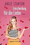 Bücher Neuerscheinungen 2022 - Entscheidung für die Liebe von Angie Stanton