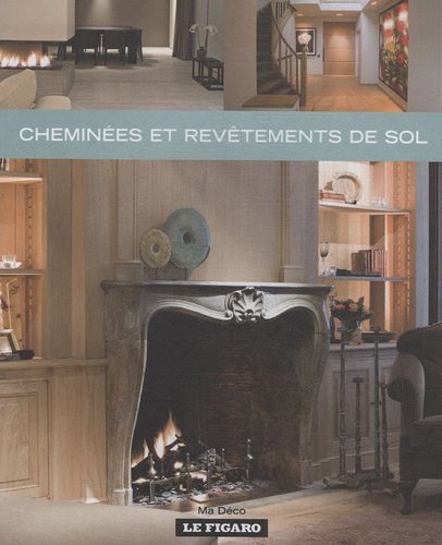 Cheminées et revêtements de sol Cheminées et revêtements de sol