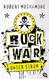 Bücher Neuerscheinungen 2022 - Rock War - Unter Strom: Band 1 von Robert Muchamore