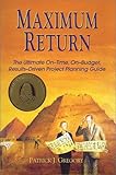 Image de Maximum Return: The Ultimate On-Time, On-Budget, Results-Driven Project Planning Guide