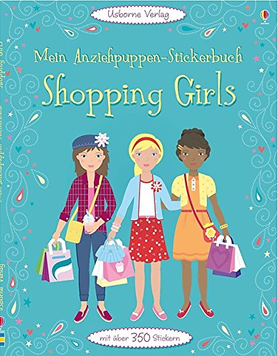 Preisvergleich Produktbild Mein Anziehpuppen-Stickerbuch: Shopping Girls