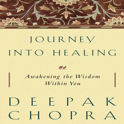 Journey Into Healing: Awakening the Wisdom Within You
