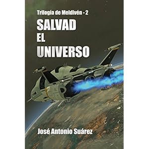 Salvad el Universo (Trilogía de Meldivén nº 2)