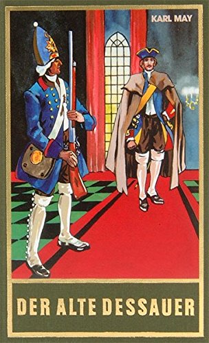 Download Der alte Dessauer, Band 42 der Gesammelten Werke (Karl Mays Gesammelte Werke) Download Der alte Dessauer, Band 42 der Gesammelten Werke (Karl Mays Gesammelte Werke)
