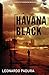 Produktbild Havana Black: A Lieutenant Mario Conde Mystery: A Mario Conde Mystery (Mario Conde Mystery 2)