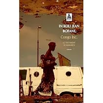 Amazon.fr - Congo Inc.: Le testament de Bismarck - Bofane, In Koli ...