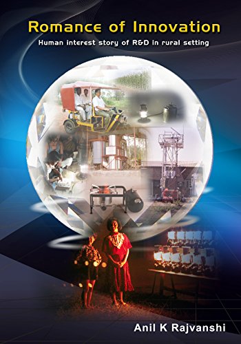 Romance of Innovation: Human interest story of R&D in a rural setting (English Edition)