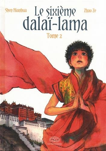 Le sixième Dalaï Lama — Tome 2