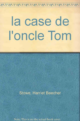 couverture de : la case de l'oncle Tom