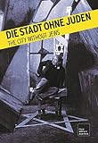 DIE STADT OHNE JUDEN (THE CITY WITHOUT JEWS), restaurierte Fassung - Johannes Riemann