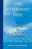Image de Uttermost Deep: The Challenge of Painful Near-Death Experiences