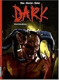 Dark, Tome 2 : L'éveil du démon