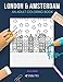 Produktbild LONDON & AMSTERDAM: AN ADULT COLORING BOOK: London & Amsterdam - 2 Coloring Books In 1