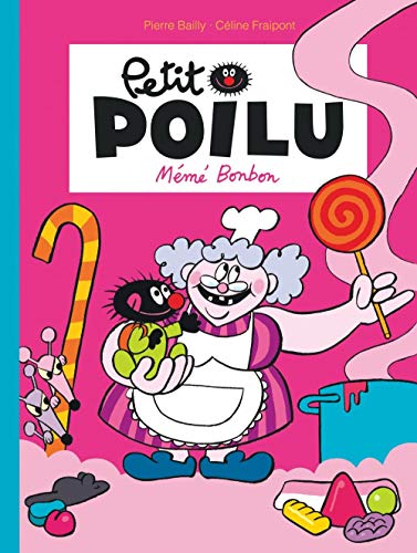 Petit Poilu - tome 4 - Mémé Bonbon nouvelle maquette Petit Poilu - tome 4 - Mémé Bonbon nouvelle maquette