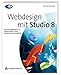 Webdesign mit Studio 8 - inkl. Downloadmöglichkeit aller Beispiele: Der Grundlagenkurs zu Dreamweaver, Flash, Fireworks und Contribute (DPI Grafik) by 