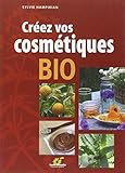 Créez vos cosmétiques bio