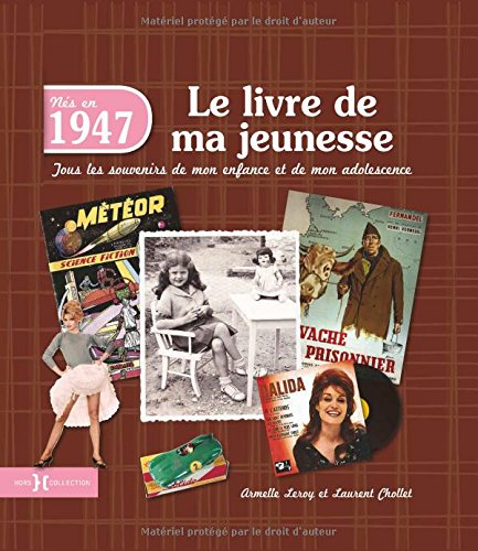 1947, Le Livre de ma jeunesse